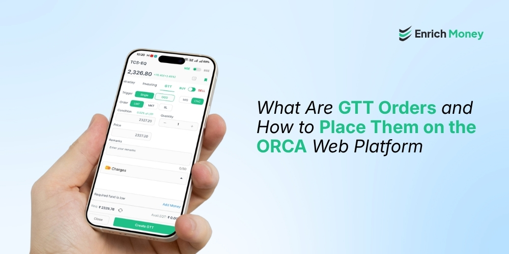 What Are GTT Orders and How to Place Them on the ORCA Web Platform?